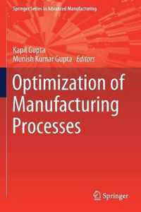 Optimization of Manufacturing Processes