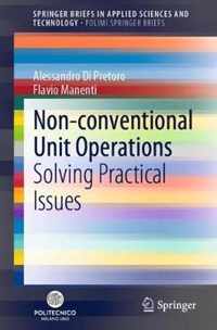 Non-Conventional Unit Operations: Solving Practical Issues