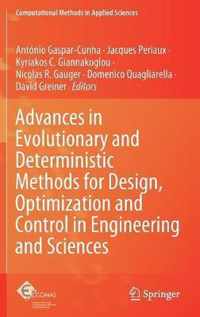 Advances in Evolutionary and Deterministic Methods for Design, Optimization and Control in Engineering and Sciences