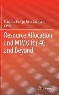 Resource Allocation And Mimo For 4G And Beyond