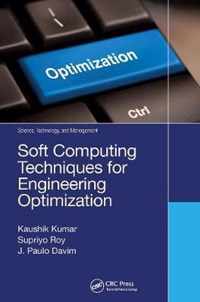 Soft Computing Techniques for Engineering Optimization