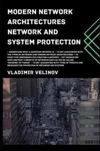 Modern Network Architectures Network and System Protection