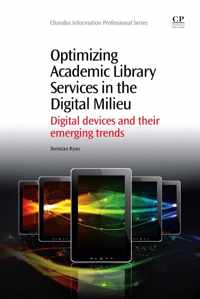 Optimizing Academic Library Services in the Digital Milieu