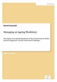 Managing an Ageing Workforce