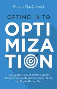 Opting in to Optimization