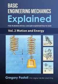 Basic Engineering Mechanics Explained, Volume 2