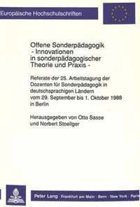 Offene Sonderpaedagogik. Innovationen in Sonderpaedagogischer Theorie Und Praxis