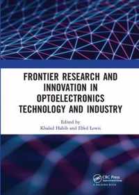 Frontier Research and Innovation in Optoelectronics Technology and Industry