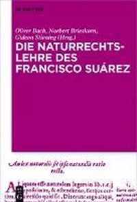 Die Naturrechtslehre des Francisco Suarez