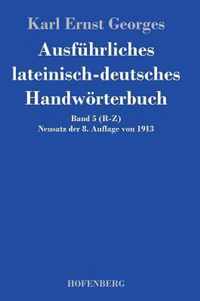 Ausfuhrliches lateinisch-deutsches Handwoerterbuch