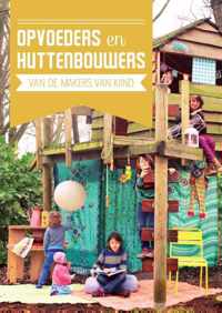 Opvoeders en huttenbouwers