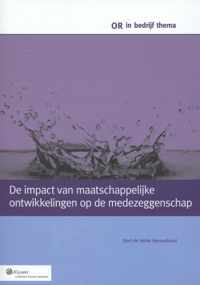 OR in bedrijf, thema  -   De impact van maatschappelijke ontwikkelingen op de medezeggenschap