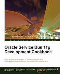 Oracle Service Bus 11g Development Cookbook