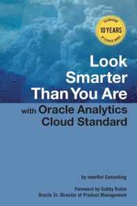 Look Smarter Than You Are with Oracle Analytics Cloud Standard Edition