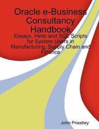 Oracle E-Business Consultancy Handbook