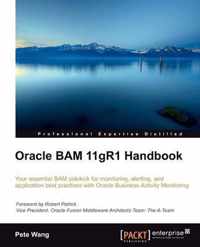 Oracle BAM 11gR1 Handbook