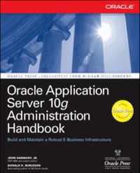 Oracle Application Server 10G Administration Handbook