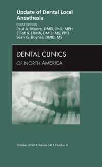 Update of Dental Local Anesthesia, An Issue of Dental Clinics