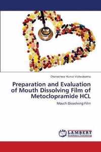 Preparation and Evaluation of Mouth Dissolving Film of Metoclopramide HCL