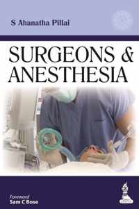 Surgeons & Anesthesia