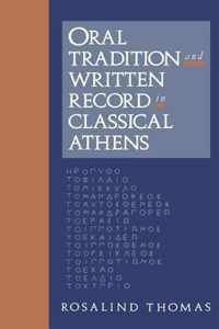 Oral Tradition and Written Record in Classical Athens