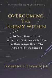 Overcoming The Enemy Within