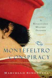 The Montefeltro Conspiracy