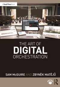 The Art of Digital Orchestration