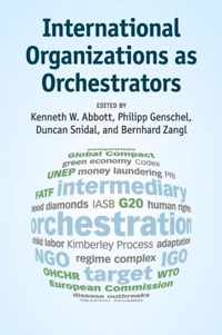 International Organizations as Orchestrators