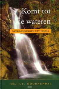 Komt tot de wateren