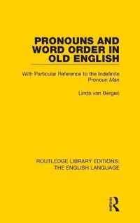 Pronouns and Word Order in Old English