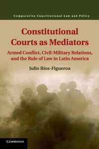 Constitutional Courts as Mediators