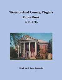 Westmoreland County, Virginia Order Book, 1714-1716