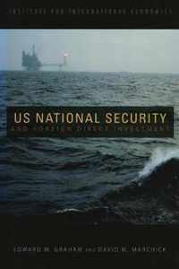 U.S. National Security and Foreign Direct Investment