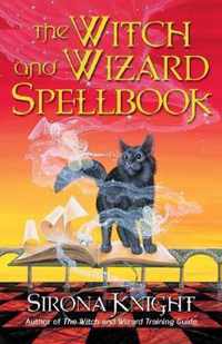 The Witch And Wizard Spellbook