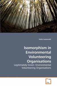 Isomorphism in Environmental Volunteering Organisations