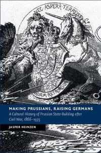 Making Prussians, Raising Germans