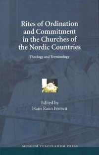 Rites of Ordination & Commitment in the Churches of the Nordic Countries