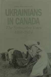 Ukrainians In Canada 1891-1924