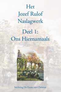 Het Jozef Rulof Naslagwerk 1 Ons hiernamaals