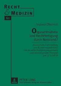 Organentnahme Und Rechtfertigung Durch Notstand?