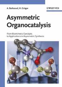 Asymmetric Organocatalysis