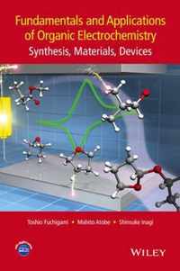 Fundamentals and Applications of Organic Electrochemistry