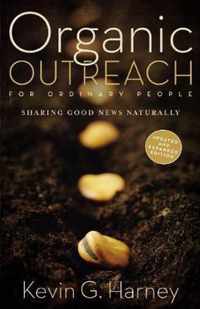 Organic Outreach for Ordinary People Sharing Good News Naturally