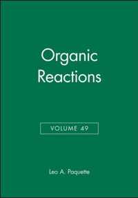 Organic Reactions, Volume 49