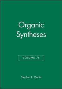 Organic Syntheses, Volume 76