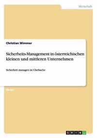 Sicherheits-Management in oesterreichischen kleinen und mittleren Unternehmen