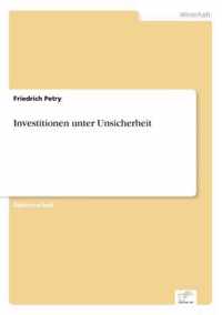 Investitionen unter Unsicherheit