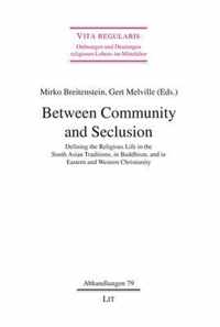 Between Community and Seclusion