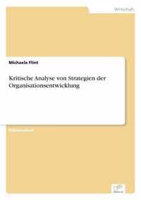 Kritische Analyse von Strategien der Organisationsentwicklung